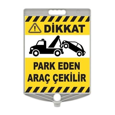 Dikkat Park Eden Araç Çekilir Levhalı Kedi Gözlü Reklam Konisi