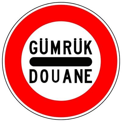 Gümrük-Durmadan Geçmek Yasaktır Levhası TT-31
