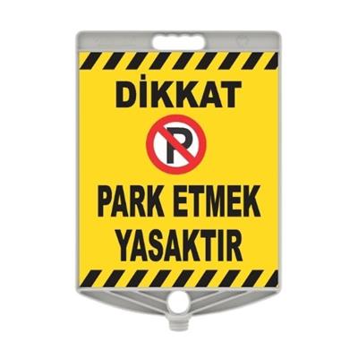 Dikkat Park Etmek Yasaktır Levhalı Delinatör Seti