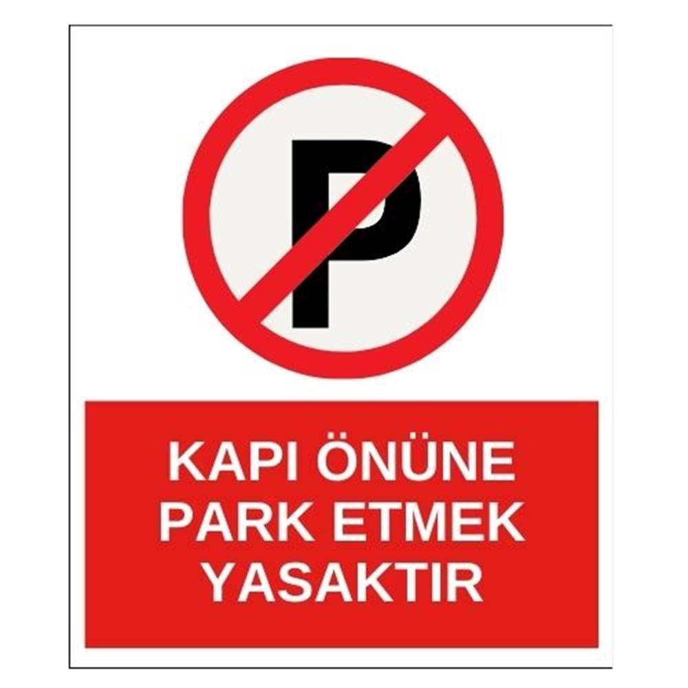 Kapı Önüne Park Etmek Yasaktır Sticker EtiketUY-STC-1628-30Kapı Önüne Park Etmek Yasaktır Sticker Yapışkanlı Etiket