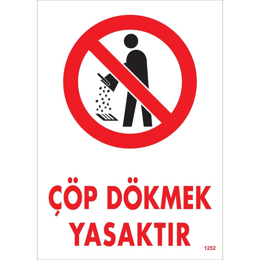 Çöp Dökmek Yasaktır Uyarı Levhası İSG-1252-2535SÇöp Dökmek Yasaktır Uyarı Levhası