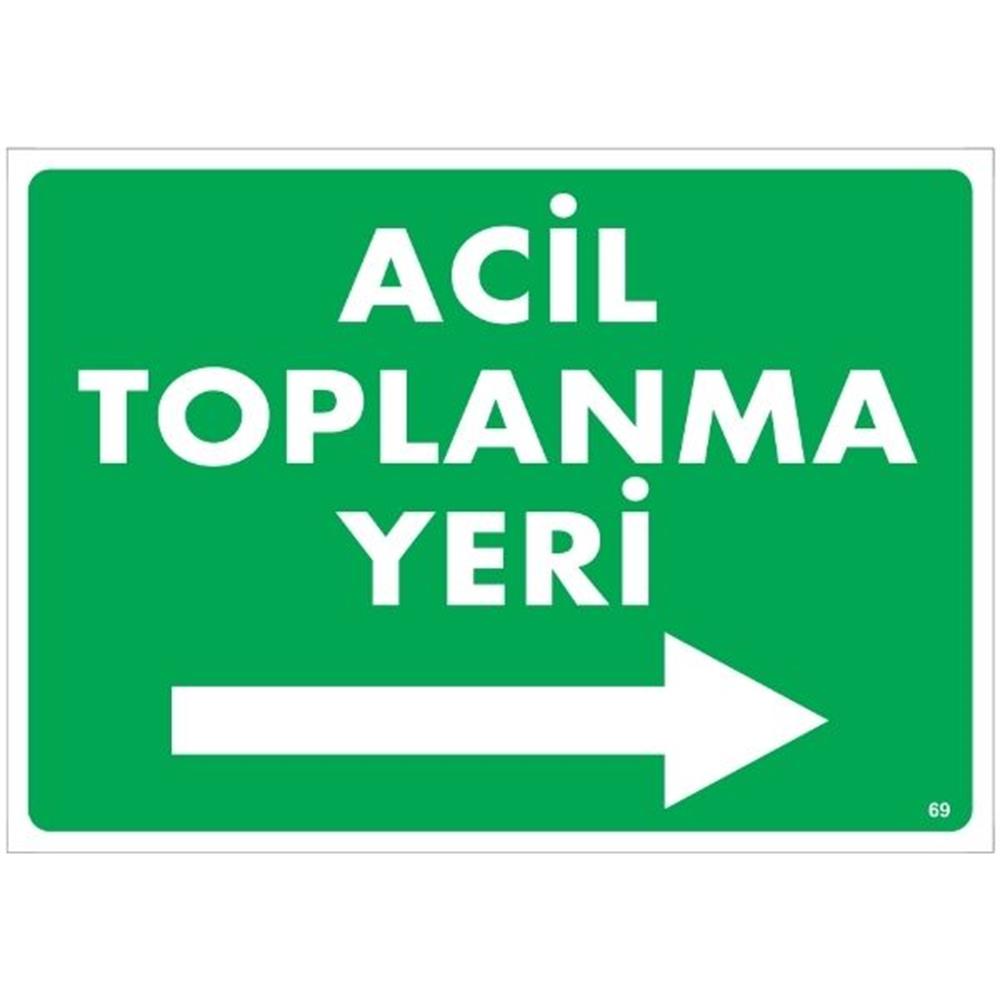 Acil Toplanma Yeri Sağ Uyarı Levhası İSG-69-2535SAcil Toplanma Yeri Sağ Uyarı Levhası