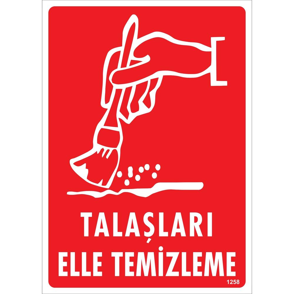 Talaşları Elle Temizleme Uyarı Levhası İSG-1258-2535STalaşları Elle Temizleme Uyarı Levhası