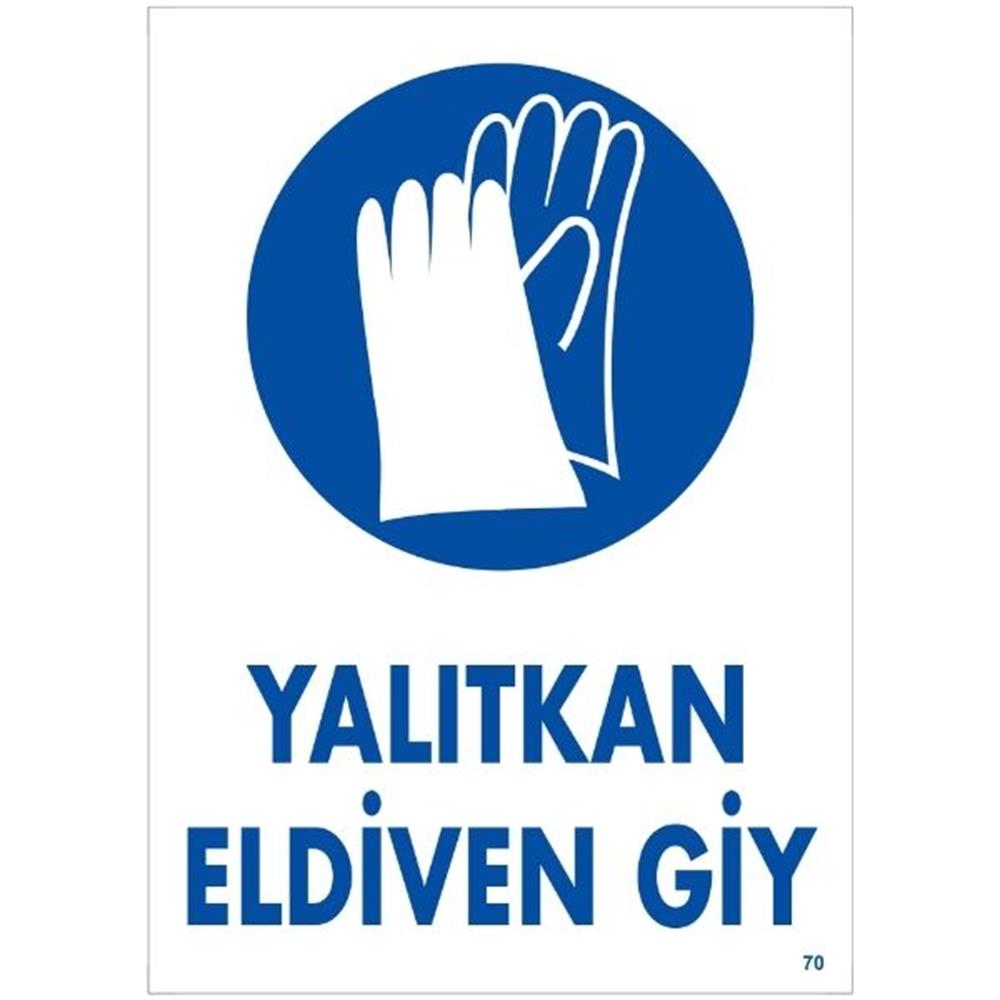 Yalıtkan Eldiven Giy Uyarı LevhasıİSG-70-2535SYalıtkan Eldiven Giy Uyarı Levhası