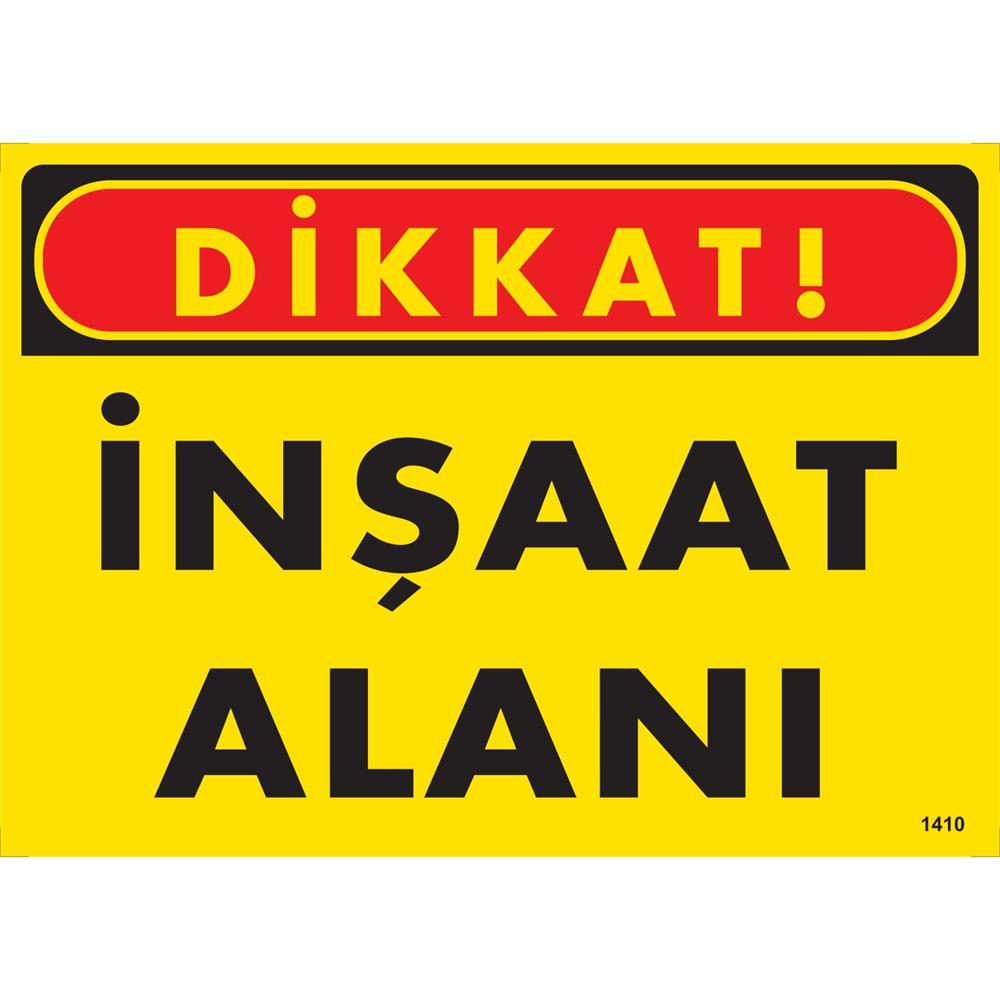 Dikkat İnşaat Alanı Uyarı Levhası İSG-1410-2535SDikkat İnşaat Alanı Uyarı Levhası