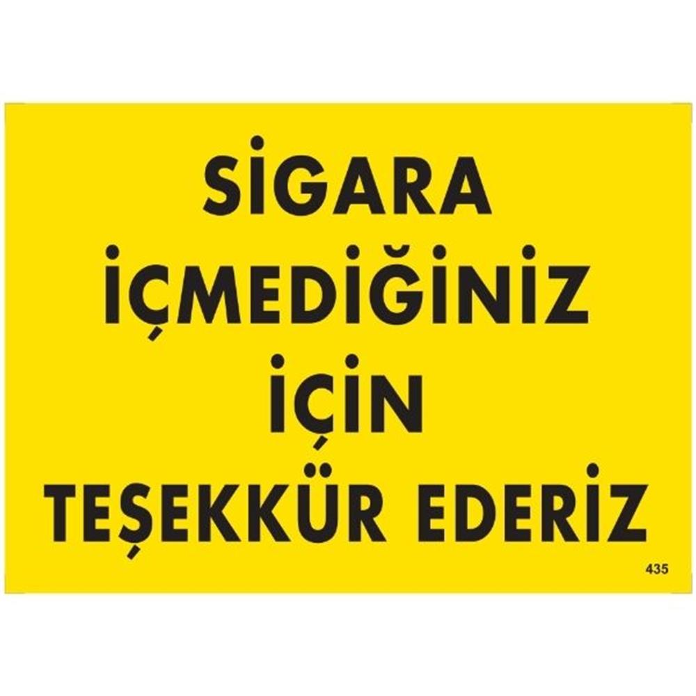 Sigara İçmediğiniz İçin Teşekkür Ederiz Uyarı Levhası İSG-435-2535SSigara İçmediğiniz İçin Teşekkür Ederiz Uyarı Levhası