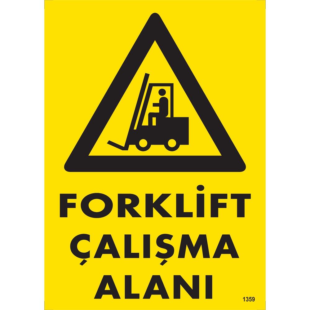 Forklift Çalışma Alanı Uyarı Levhası İSG-1359-2535SForklift Çalışma Alanı Uyarı Levhası