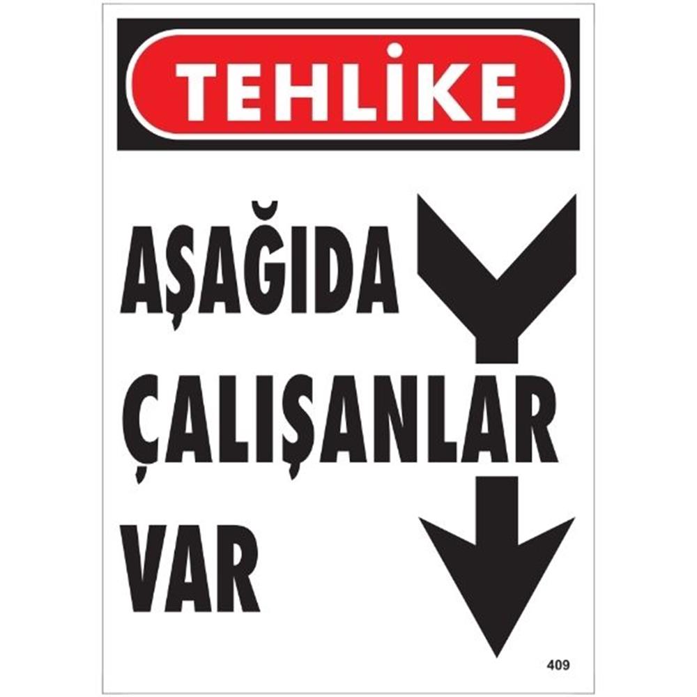 Tehlike Aşağıda Çalışanlar  Var  Uyarı LevhasıİSG-409-2535STehlike Aşağıda Çalışanlar Var Uyarı Levhası