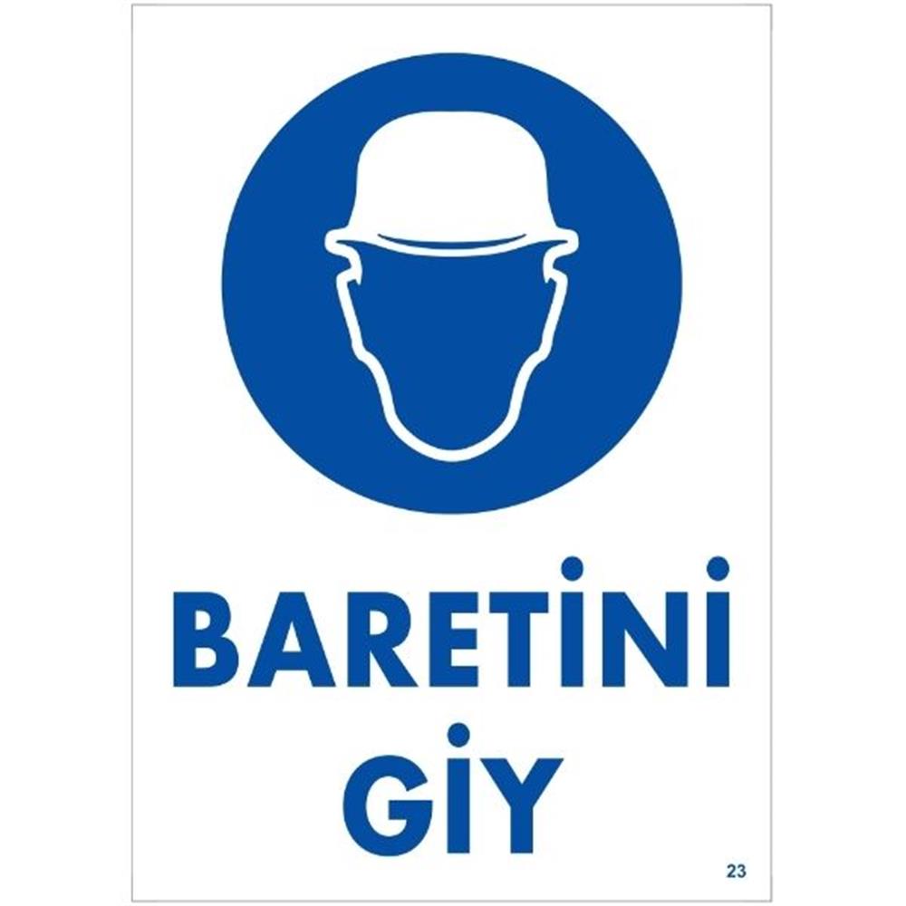 Baretini Giy Uyarı LevhasıİSG-23-2535SBaretini Giy Uyarı Levhası