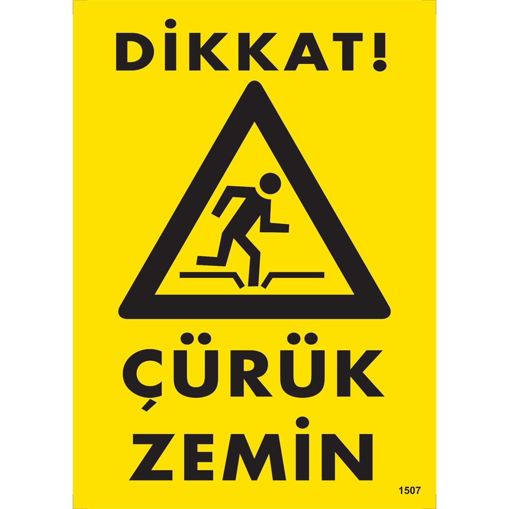 Dikkat Çürük Zemin Uyarı Levhası İSG-1507-2535SDikkat Çürük Zemin Uyarı Levhası