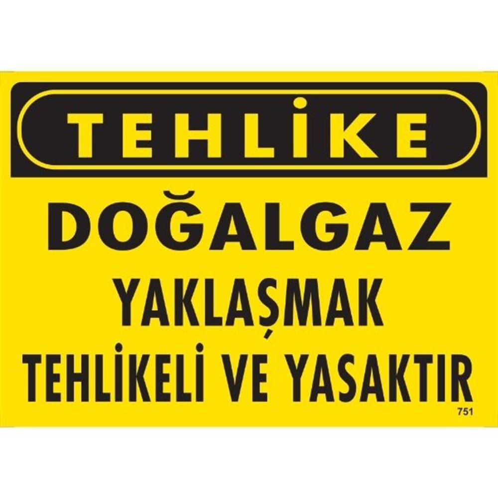 Tehlike  Doğalgaz  Yaklaşmak Tehlikeli Ve Yasaktır Uyarı LevhasıİSG-751-2535STehlike  Doğalgaz  Yaklaşmak Tehlikeli Ve Yasaktır  Uyarı Levhası
