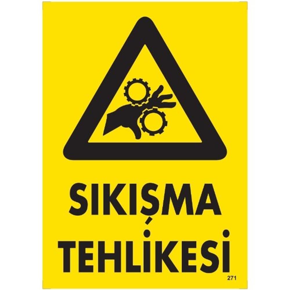 Sıkışma Tehlikesi  Uyarı LevhasıİSG-271-2535SSıkışma Tehlikesi Uyarı Levhası