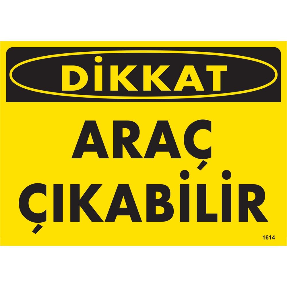 Araç Çıkabilir Uyarı Levhası İSG-1614-2535SAraç Çıkabilir Uyarı Levhası