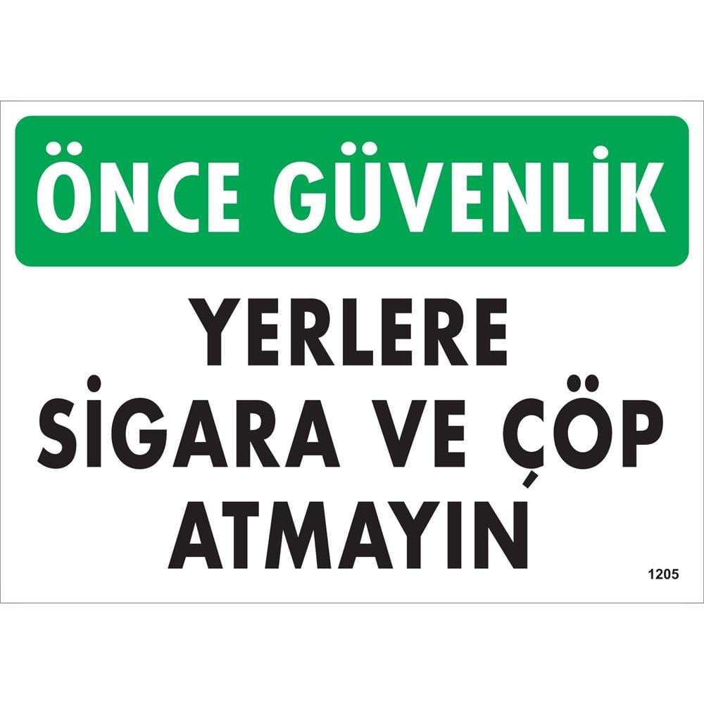 Yerlere Sigara ve Çöp Atmayın Uyarı Levhası İSG-1205-2535SYerlere Sigara ve Çöp Atmayın Uyarı Levhası