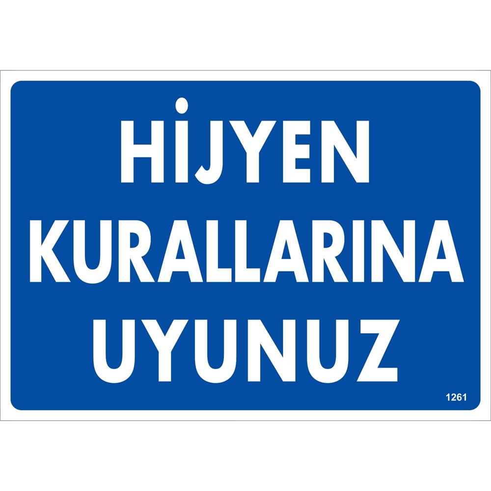 Hijyen Kurallarına Uyunuz Uyarı Levhası İSG-1261-2535SHijyen Kurallarına Uyunuz Uyarı Levhası