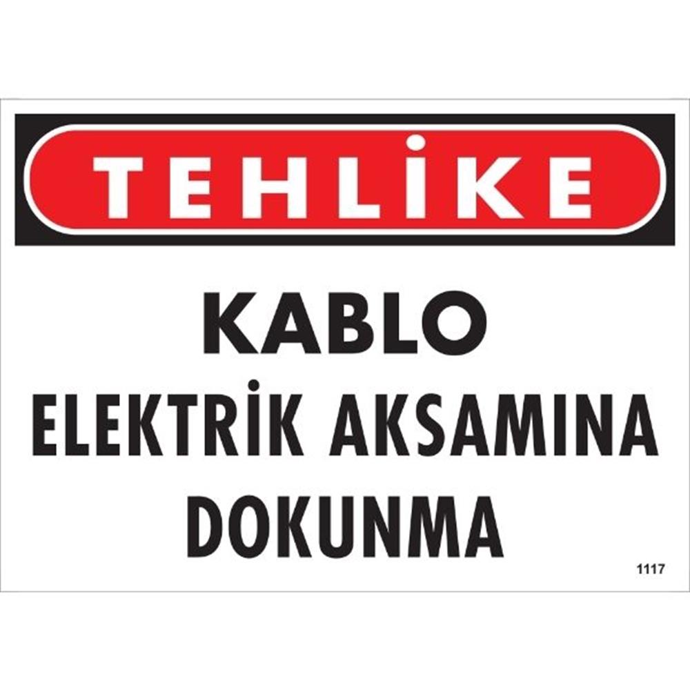 Tehlike Kablo Elektrik Aksamına Dokunma Uyarı LevhasıİSG-1117-2535STehlike Kablo Elektrik Aksamına Dokunma Uyarı Levhası