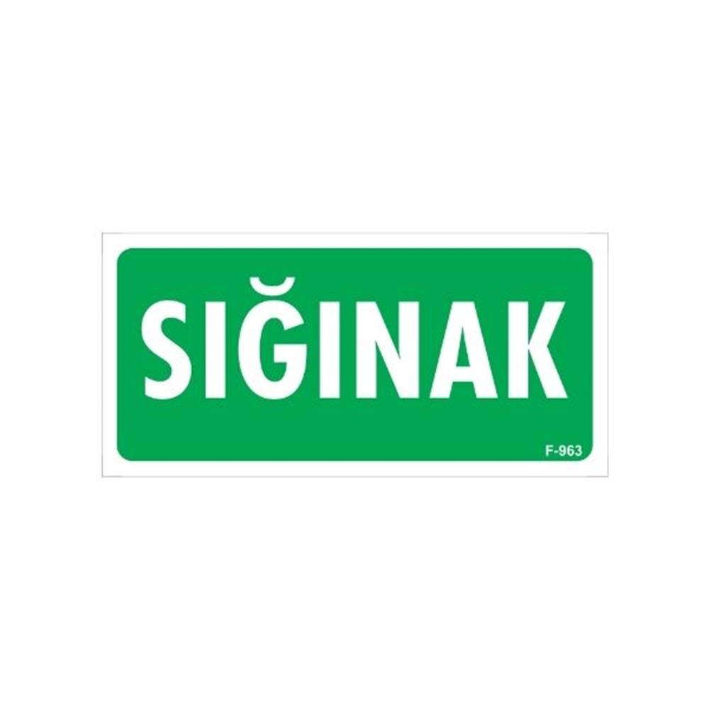 Sığınak Uyarı LevhasıİSG-F963-1225FSSığınak Uyarı Levhası