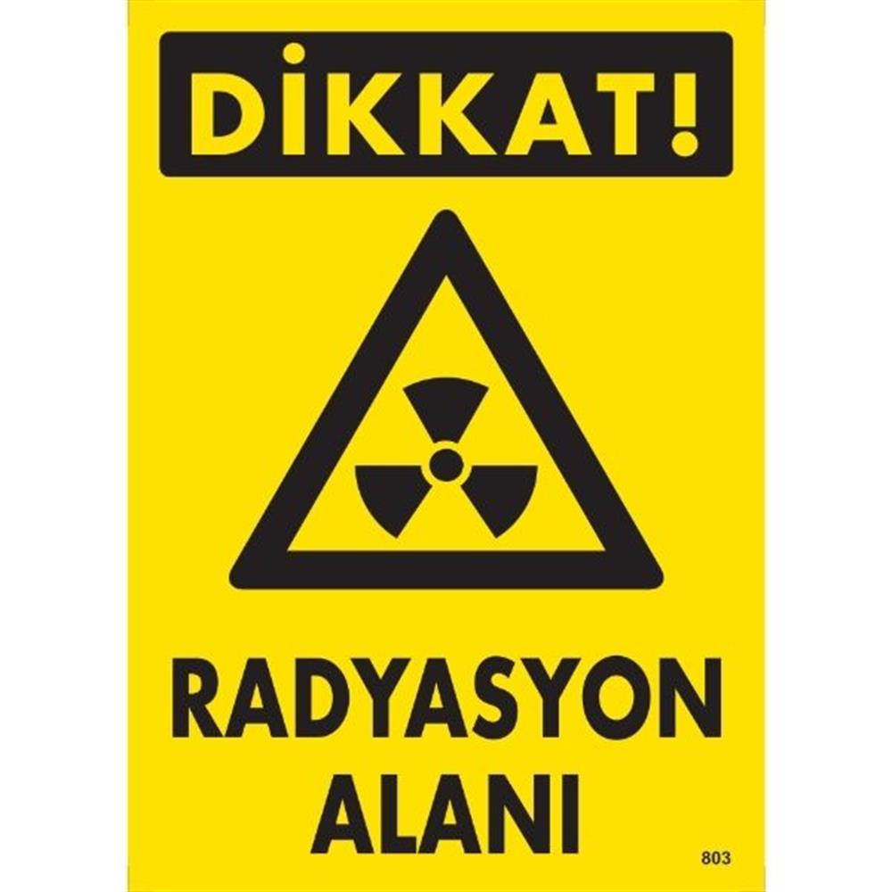 Dikkat Radyasyon Alanı Uyarı Levhası İSG-803-2535SDikkat Radyasyon Alanı Uyarı Levhası