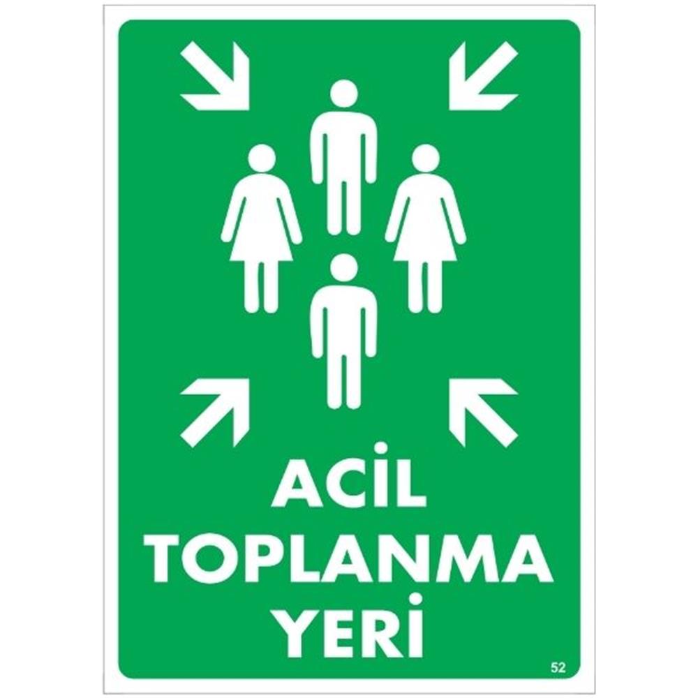 Acil Toplanma Yeri Ok Uyarı Levhası İSG-52-2535SAcil Toplanma Yeri Ok Uyarı Levhası