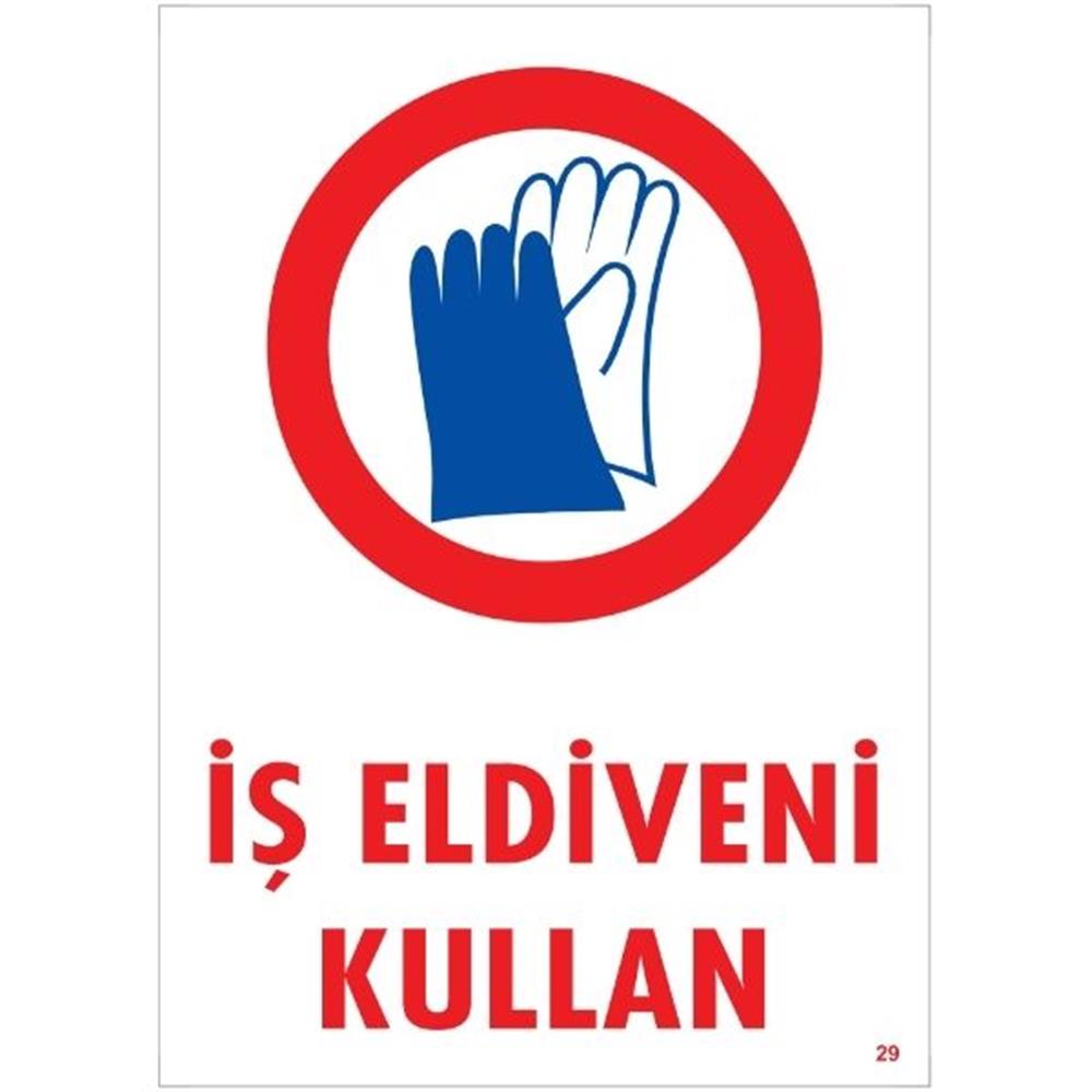 İş Eldiveni Kullan Uyarı LevhasıİSG-29-2535Sİş Eldiveni Kullan Uyarı Levhası