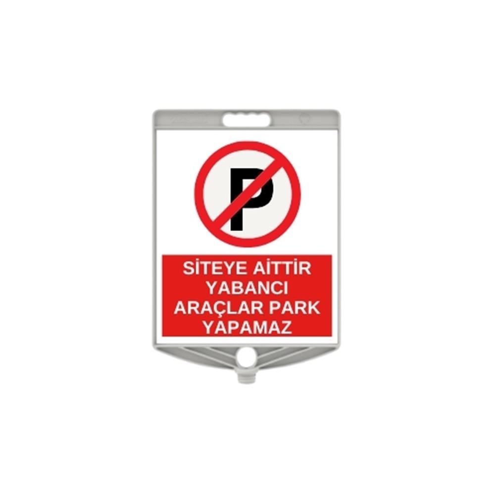 Siteye Aittir Yabancı Araçlar Park Yapamaz Levhası