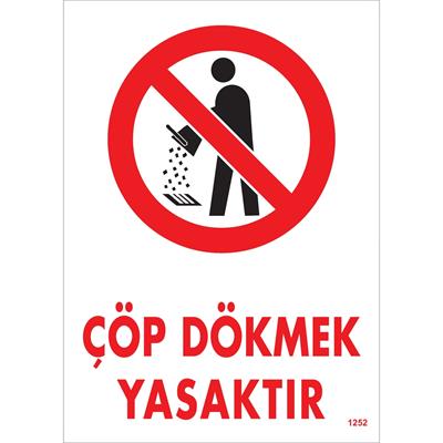 Çöp Dökmek Yasaktır Uyarı Levhası İSG-1252-2535SÇöp Dökmek Yasaktır Uyarı Levhası