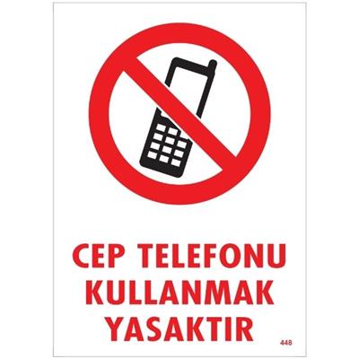 Cep Telefonu Kullanmak Yasaktır Uyarı Levhası İSG-448-2535SCep Telefonu Kullanmak Yasaktır Uyarı Levhası