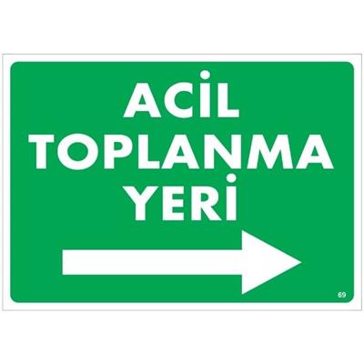 Acil Toplanma Yeri Sağ Uyarı Levhası İSG-69-2535SAcil Toplanma Yeri Sağ Uyarı Levhası