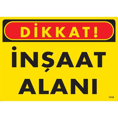 Dikkat İnşaat Alanı Uyarı Levhası İSG-1410-2535SDikkat İnşaat Alanı Uyarı Levhası