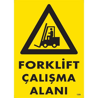 Forklift Çalışma Alanı Uyarı Levhası İSG-1359-2535SForklift Çalışma Alanı Uyarı Levhası