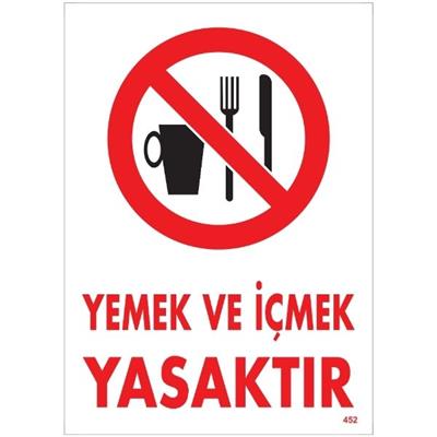 Yemek ve İçmek Yasaktır Uyarı Levhası İSG-452-2535SYemek ve İçmek Yasaktır Uyarı Levhası