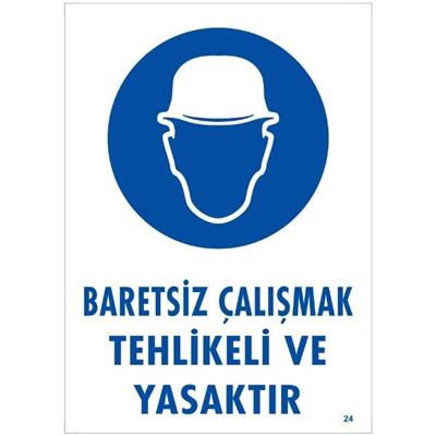 Baretsiz Çalışmak Tehlikeli Ve Yasaktır Uyarı LevhasıİSG-24-2535SBaretsiz Çalışmak Tehlikeli Ve Yasaktır Uyarı Levhası