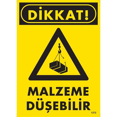 Dikkat Malzeme Düşebilir Uyarı Levhası İSG-1372-2535SDikkat Malzeme Düşebilir Uyarı Levhası