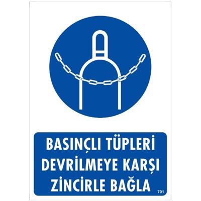 Basınçlı Tüpleri Devrilmeye Karşı Zincirle Bağla Uyarı Levhası İSG-701-2535SBasınçlı Tüpleri Devrilmeye Karşı Zincirle Bağla Uyarı Levhası