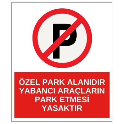 Yabancı Araçların Park Etmesi Yasaktır Sticker EtiketUY-STC-1632-30Yabancı Araçların Park Etmesi Yasaktır Sticker Yapışkanlı Etiket