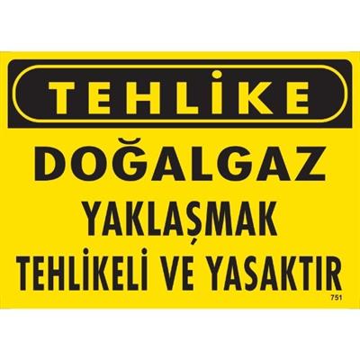 Tehlike  Doğalgaz  Yaklaşmak Tehlikeli Ve Yasaktır Uyarı LevhasıİSG-751-2535STehlike  Doğalgaz  Yaklaşmak Tehlikeli Ve Yasaktır  Uyarı Levhası