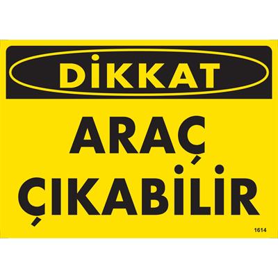 Araç Çıkabilir Uyarı Levhası İSG-1614-2535SAraç Çıkabilir Uyarı Levhası