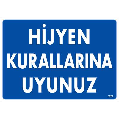 Hijyen Kurallarına Uyunuz Uyarı Levhası İSG-1261-2535SHijyen Kurallarına Uyunuz Uyarı Levhası