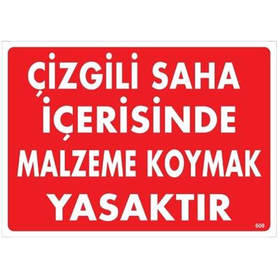 Çizgili Saha İçerisinde Malzeme Koymak Yasaktır Uyarı Levhası İSG-608-2535SÇizgili Saha İçerisinde Malzeme Koymak Yasaktır Uyarı Levhası