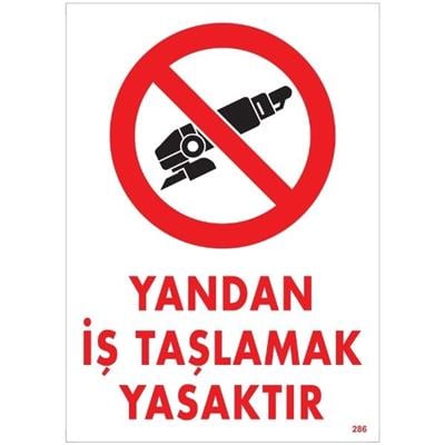 Yandan İş Taşlamak Yasaktır Uyarı LevhasıİSG-286-2535SYandan İş Taşlamak Yasaktır Uyarı  Levhası