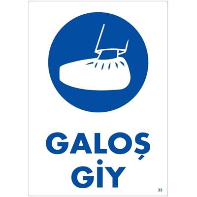 Galoş Giy  Uyarı LevhasıİSG-33-2535SGaloş Giy  Uyarı Levhası
