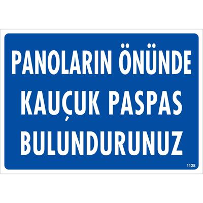 Panoların Önünde Kauçuk Paspas Bulundurunuz Uyarı Levhası İSG-1128-2535SPanoların Önünde Kauçuk Paspas Bulundurunuz Uyarı Levhası