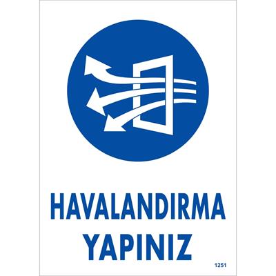 Havalandırma Yapınız Uyarı Levhası İSG-1251-2535SHavalandırma Yapınız Uyarı Levhası