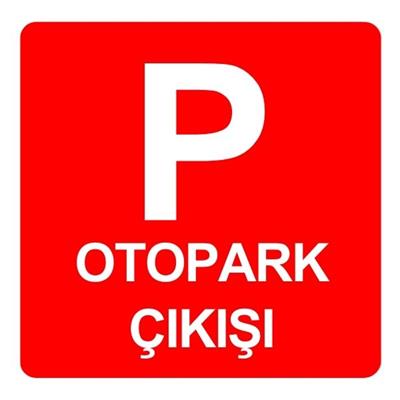 Otopark Çıkış LevhasıOTP-00123Otopark Çıkışı Levhası
