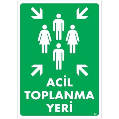 Acil Toplanma Yeri Ok Uyarı Levhası İSG-52-2535SAcil Toplanma Yeri Ok Uyarı Levhası