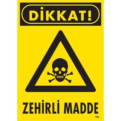 Dikkat Zehirli Madde Uyarı LevhasıİSG-795-2535SDikkat Zehirli Madde Uyarı Levhası