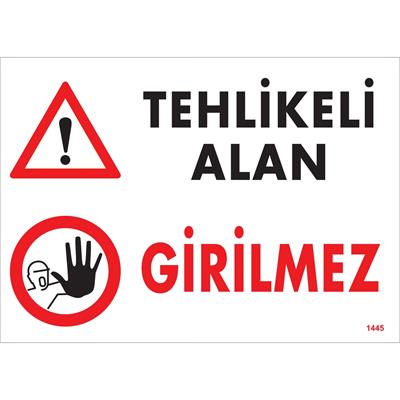 Tehlikeli Alan Girilmez Uyarı Levhası İSG-1445-2535STehlikeli Alan Girilmez Uyarı Levhası
