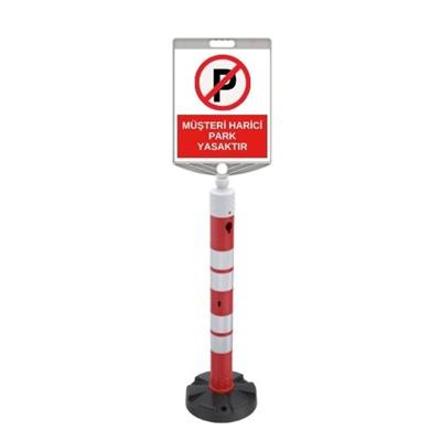 Müşteri Harici Park Yasaktır Levhalı 120 cm Duba