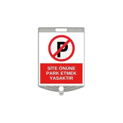 Site Önüne Park Etmek Yasaktır Levhası