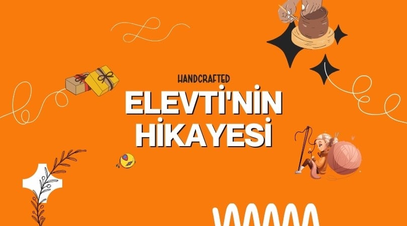 Elevti Nedir? Elevti'de Kimler Satış Yapar Farkı Nedir?
